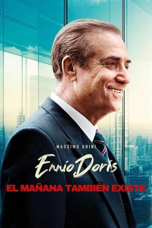 Ennio Doris. El mañana también existe